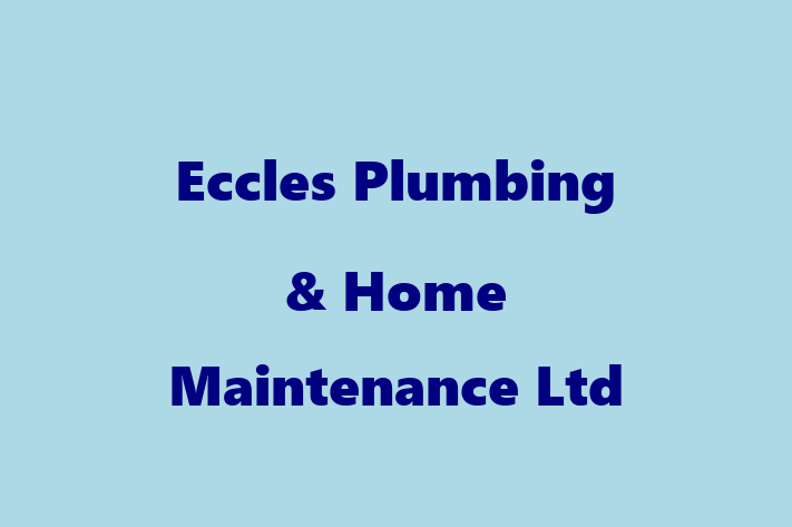 Eccles Plumbing & Home Maintenance Ltd