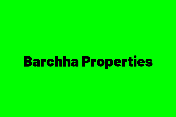 Barchha Properties