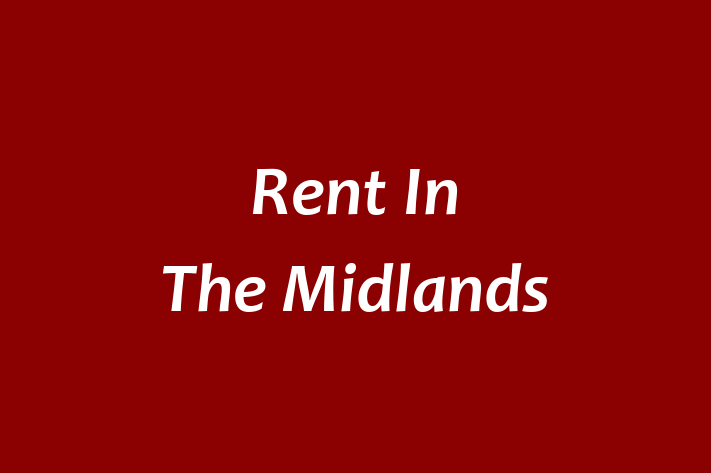 Rent In The Midlands