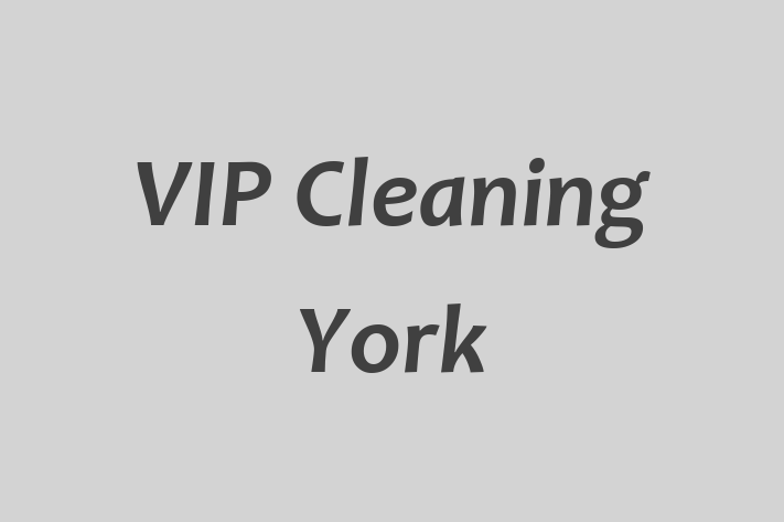 VIP Cleaning York