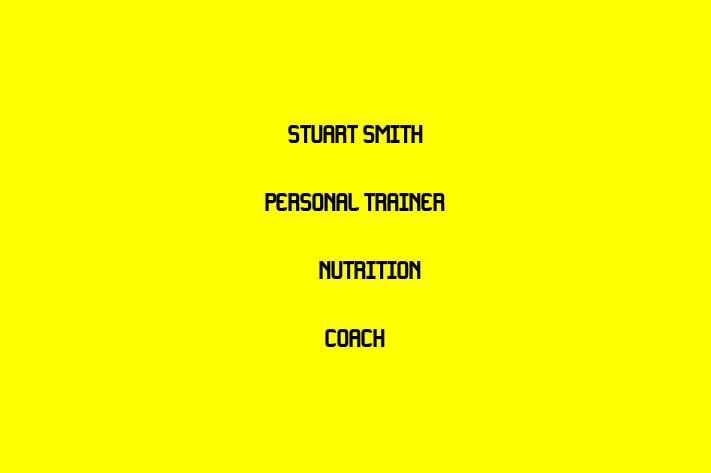 Stuart Smith  Personal Trainer & Nutrition Coach