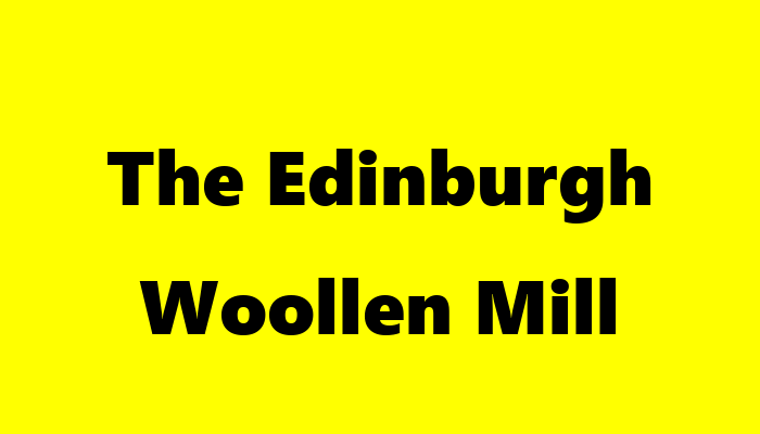 The Edinburgh Woollen Mill