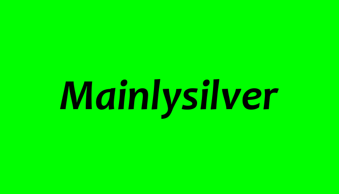 Mainlysilver