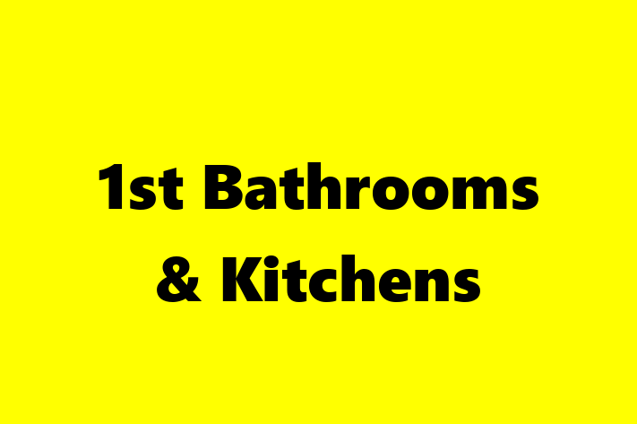 1st Bathrooms & Kitchens