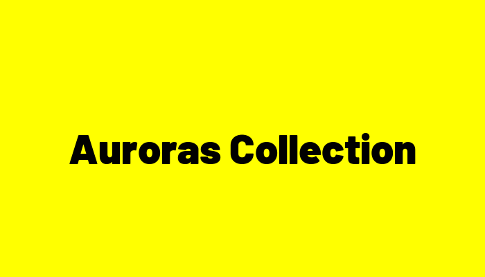 Auroras Collection