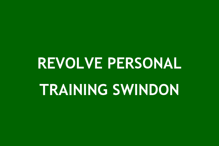 REVOLVE PERSONAL TRAINING SWINDON