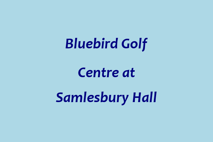 Bluebird Golf Centre at Samlesbury Hall