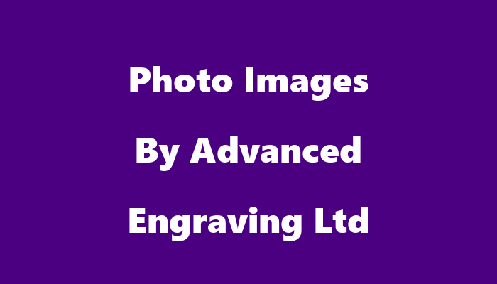 Photo Images By Advanced Engraving Ltd