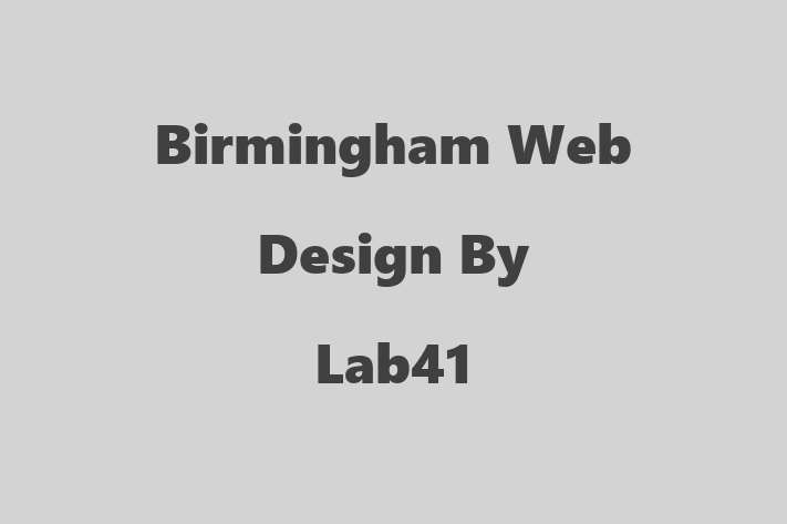 Birmingham Web Design By Lab41