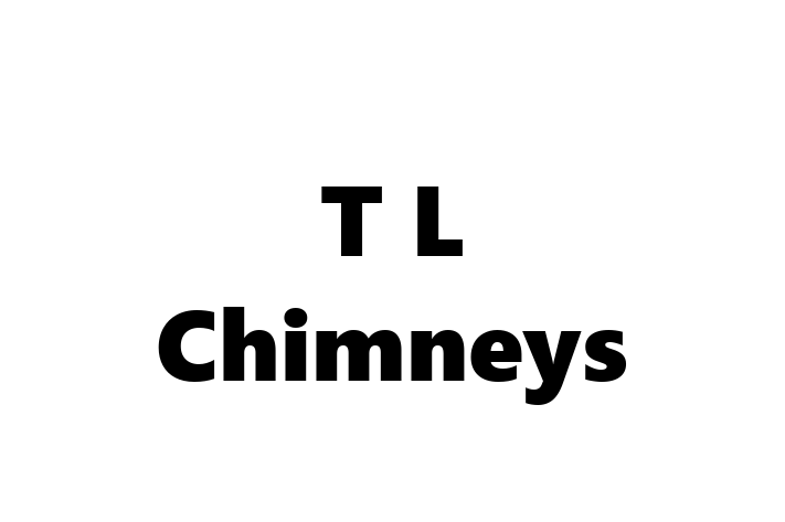 T L Chimneys