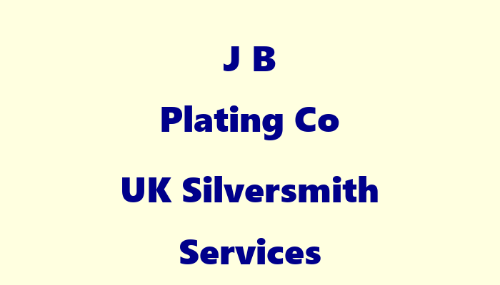 J B Plating Co UK Silversmith Services