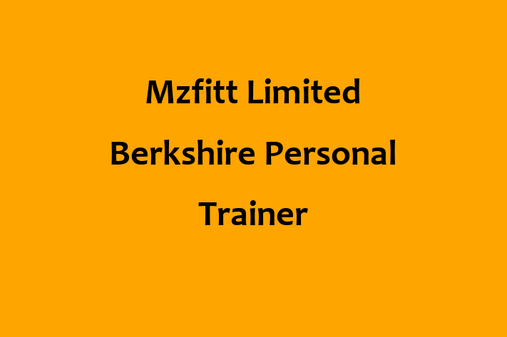 Mzfitt Limited   Berkshire Personal Trainer