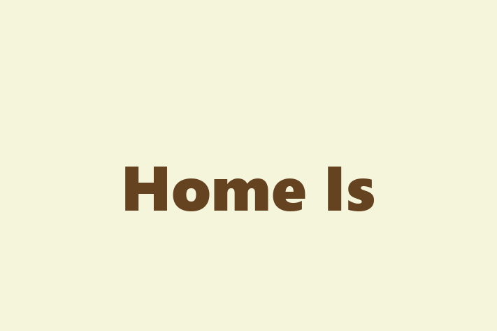 Home Is