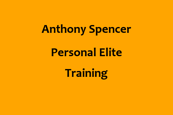 Anthony Spencer   Personal Elite Training