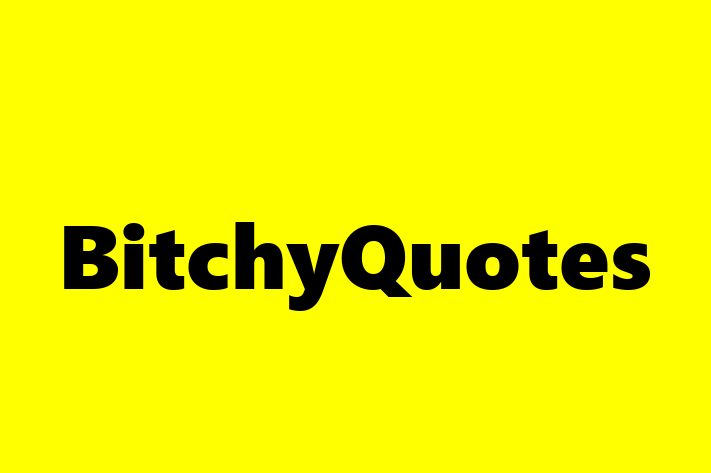 BitchyQuotes