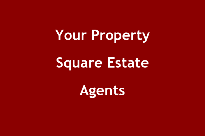 Your Property Square Estate Agents