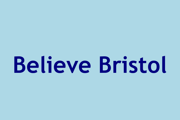 Believe Bristol