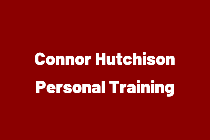 Connor Hutchison Personal Training