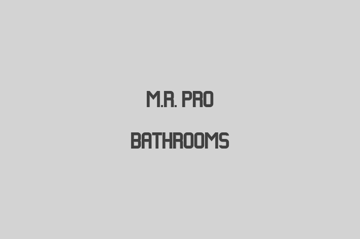 M R  PRO Bathrooms