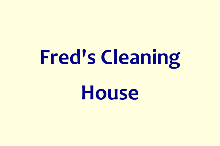 Fred's Cleaning House