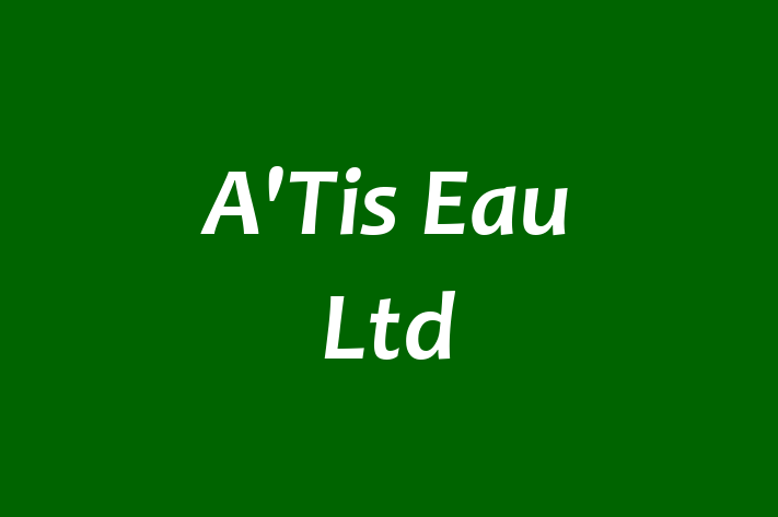 A'Tis Eau Ltd