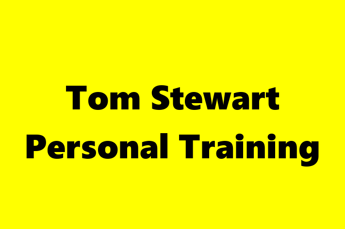 Tom Stewart Personal Training