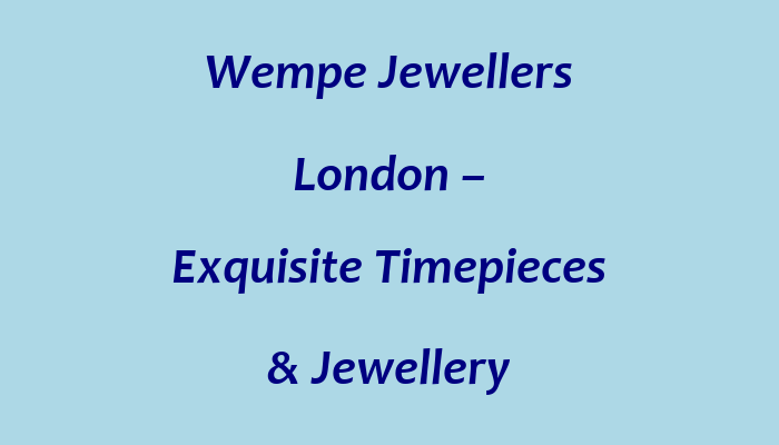 Wempe Jewellers London – Exquisite Timepieces & Jewellery