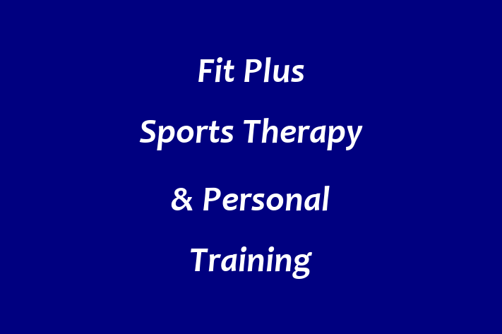 Fit Plus Sports Therapy & Personal Training