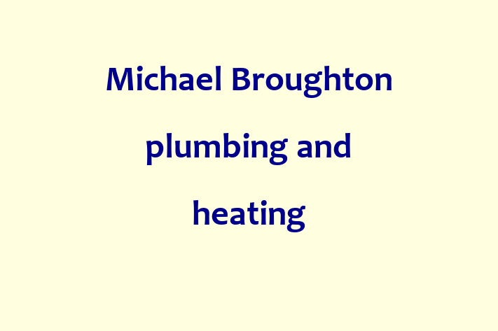 Michael Broughton plumbing and heating