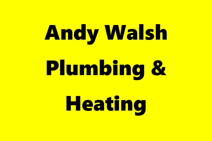 Andy Walsh Plumbing & Heating