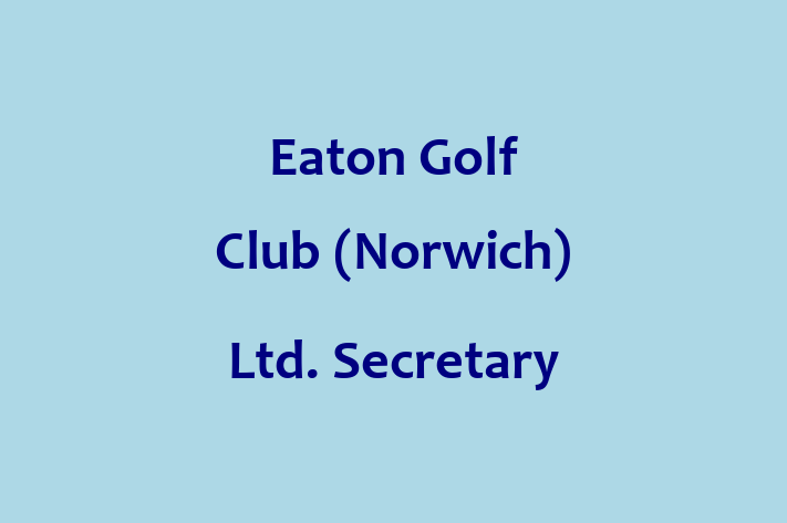 Eaton Golf Club (Norwich) Ltd  Secretary