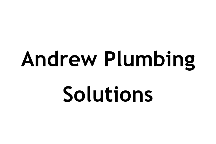 Andrew Plumbing Solutions