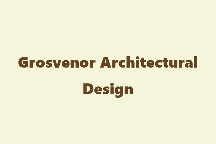 Grosvenor Architectural Design