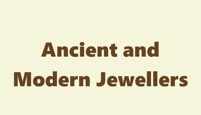 Ancient and Modern Jewellers