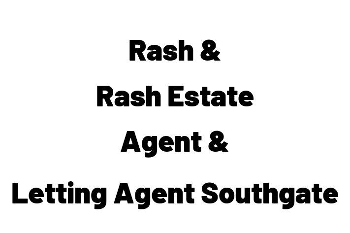 Rash & Rash   Estate Agent & Letting Agent Southgate