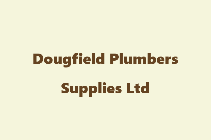 Dougfield Plumbers Supplies Ltd