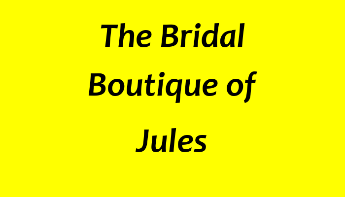 The Bridal Boutique of Jules