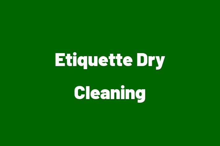 Etiquette Dry Cleaning