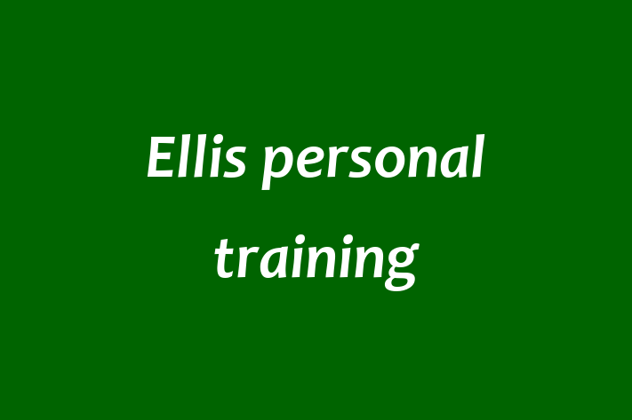 Ellis personal training