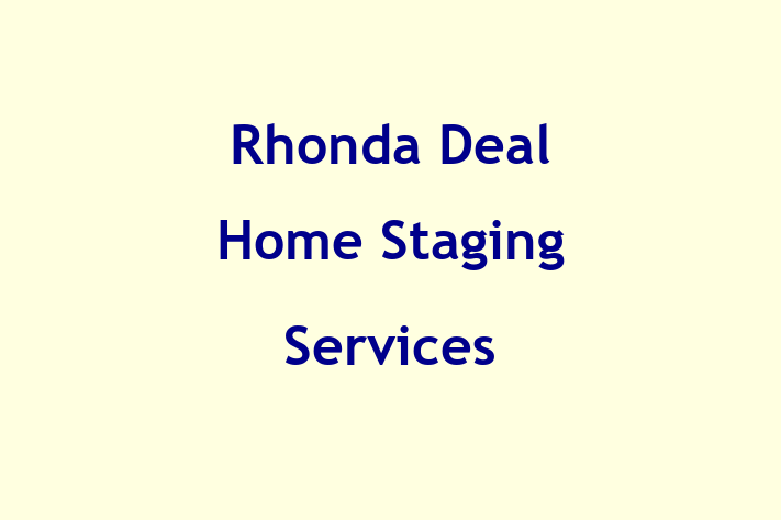 Rhonda Deal Home Staging Services