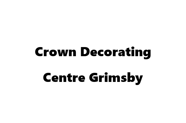 Crown Decorating Centre  Grimsby