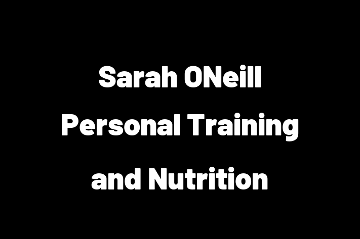 Sarah ONeill Personal Training and Nutrition