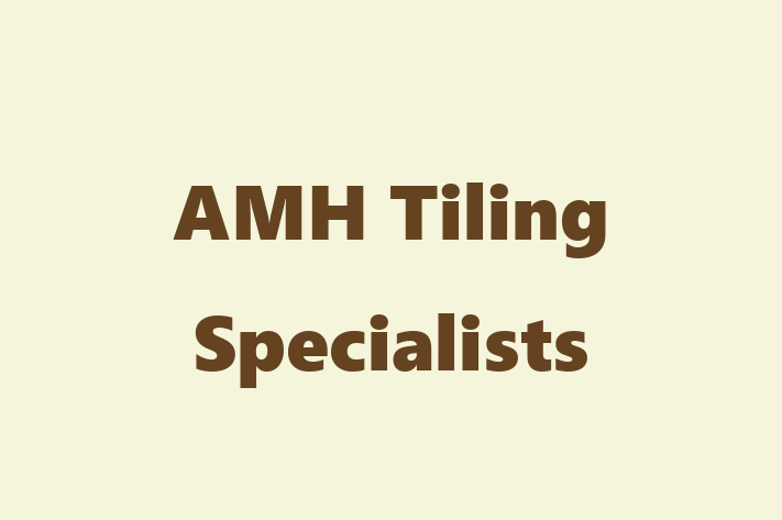 AMH Tiling Specialists