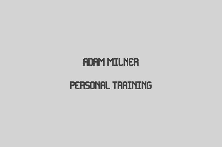 Adam Milner Personal Training