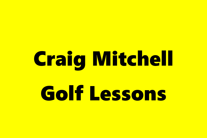 Craig Mitchell Golf Lessons