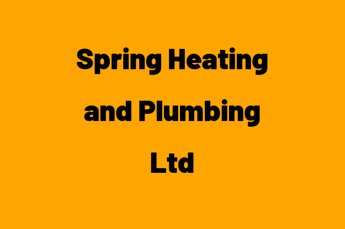 Spring Heating and Plumbing Ltd