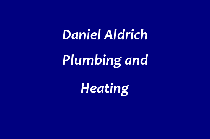 Daniel Aldrich Plumbing and Heating