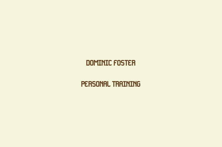 Dominic Foster Personal Training