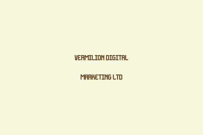 Vermilion Digital Marketing Ltd