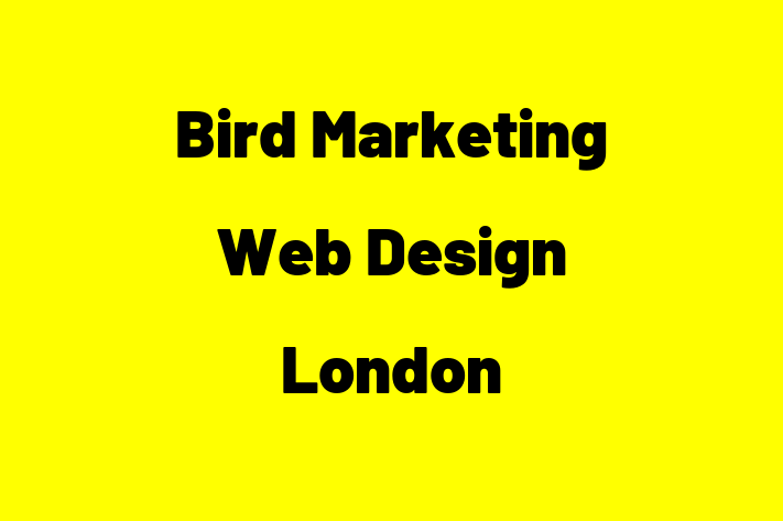 Bird Marketing   Web Design London